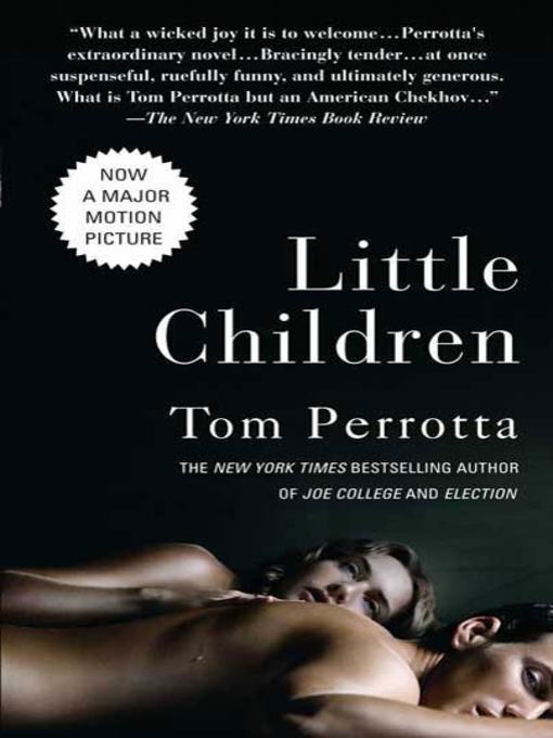 Title details for Little Children by Tom Perrotta - Wait list